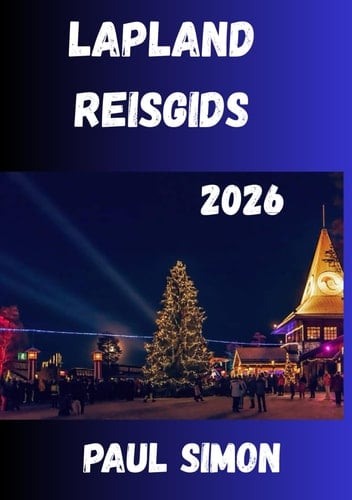 Lapland Reisgids 2026 (Dutch Edition)