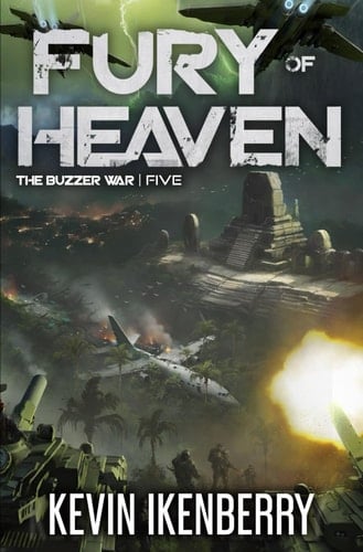 Fury of Heaven (The Buzzer War)