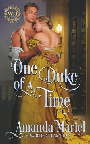 One Duke of a Time: Regency Hearts Aflame