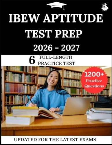 IBEW Aptitude Test Prep 2026-2027: Your All-in-One Prep to Success with Practice Questions, Detailed Explanations, and Expert Strategies