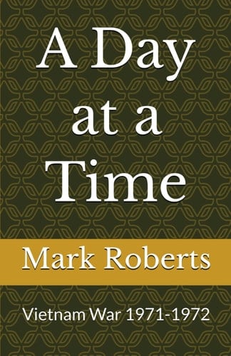 A Day at a Time: Vietnam War 1971-1972