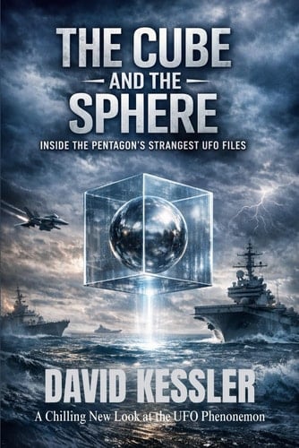The Cube and the Sphere: Inside the Pentagon’s Strangest UFO Files