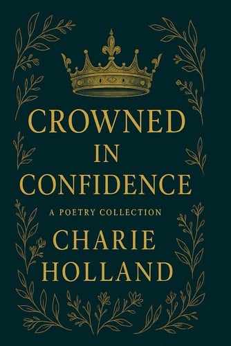 Crowned in Confidence
