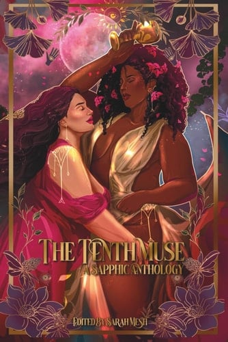 The Tenth Muse: A Sapphic Anthology