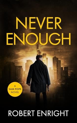 Never Enough (Sam Pope Series)
