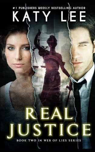 Real Justice: Christian Romantic Suspense (Web of Lies)