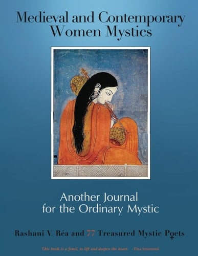 Medieval and Contemporary Women Mystics: Another Journal for the Ordinary Mystic