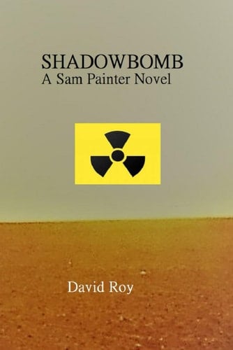 Shadowbomb: A Sam Painter Novel (The Sam Painter Novels)