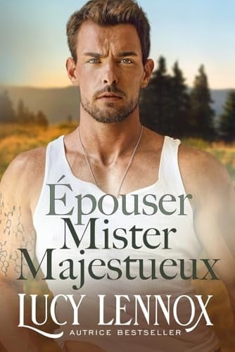 Épouser Mister Majestueux (La Fraternité des milliardaires) (French Edition)
