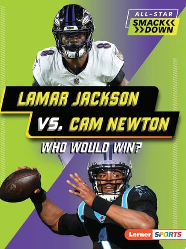 Lamar Jackson vs. Cam Newton Who Would Win?