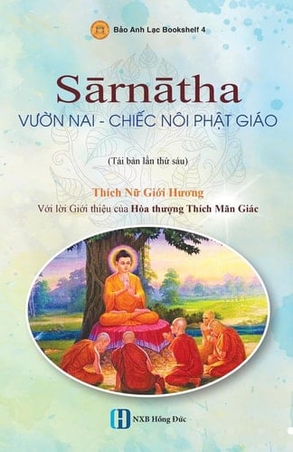 Sārnātha: Vườn Nai - Chiếc Nôi Phật Giáo: Vườn Nai - Chiếc Nội Phật Giáo (Vietnamese Edition)