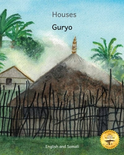Houses The Dwellings of Ethiopia in Somali and English