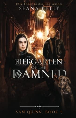 Biergarten of the Damned (Sam Quinn)