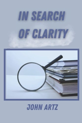 In Search of Clarity: Why Experts and Data Analysts Get Things Wrong and Public Debate Goes Nowhere
