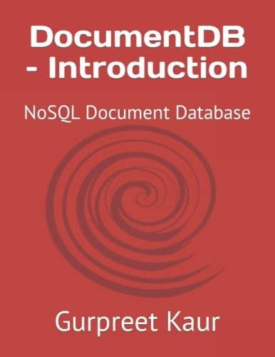 DocumentDB – Introduction: NoSQL Document Database
