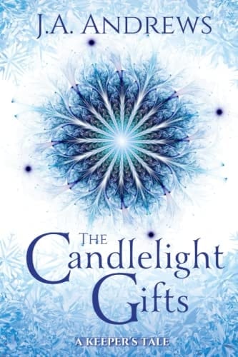 The Candlelight Gifts: A Keeper's Tale (The Keeper Chronicles Series)