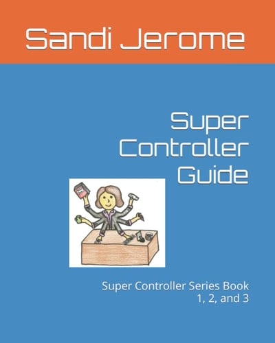 Super Controller Guide: Super Controller Series Book 1, 2, and 3