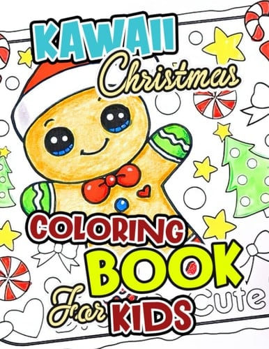 Kawaii Christmas Coloring Book For Kids: Christmas and Winter Book to Draw for Kids, Childs | 50 Illustrations Pages to Have Fun in Holiday