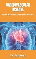 Cardiovascular Disease - Facts About Cardiovascular Disease