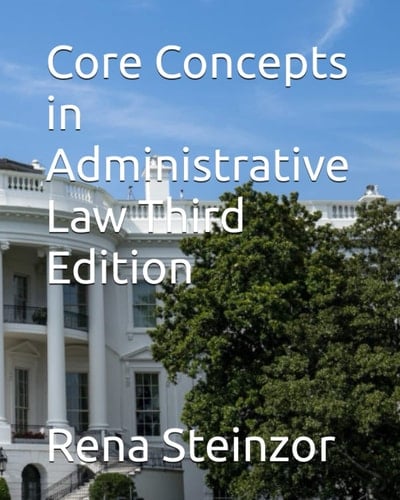 Core Concepts in Administrative Law