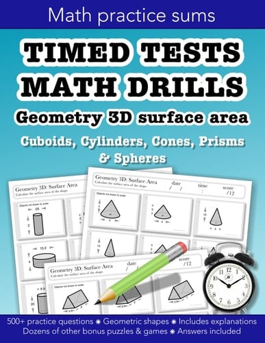 Timed tests math drills Geometry 3D Surface Area: Cuboids, Cylinders, Cones, Prisms & Spheres: Education resources by Bounce Learning Kids (Timed ... Area, Perimeter, Voume & Surface area)
