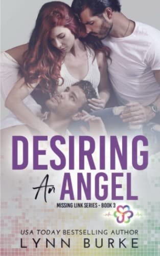 Desiring an Angel: An MMF Bisexual Menage Romance (Missing Link)
