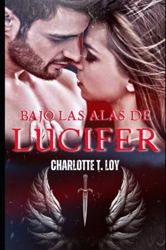 BAJO LAS ALAS DE LUCIFER (Spanish Edition)