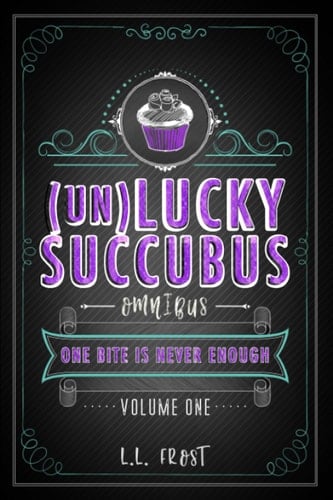 The (un)Lucky Succubus Omnibus: Books 1-3