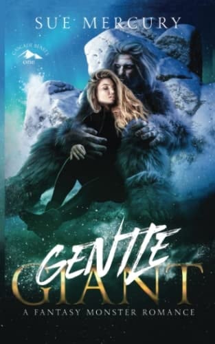 Gentle Giant A Fantasy Monster Romance