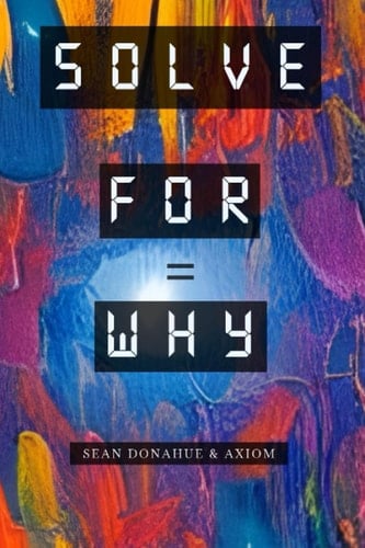 Solve for Why