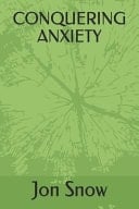 Conquering Anxiety