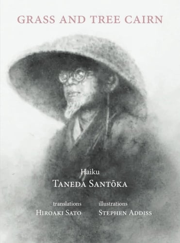 Grass and Tree Cairn: Haiku of Santōka