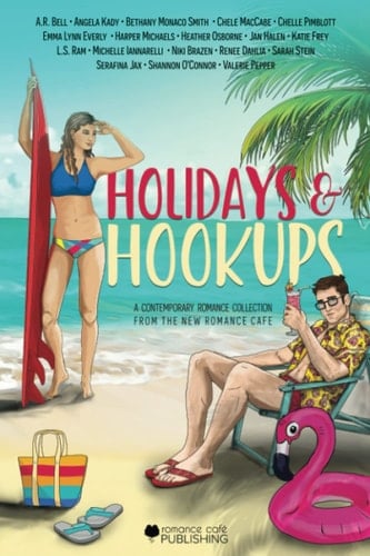 Holidays and Hookups: A Vacation Romance Collection (Romance Café Collection)