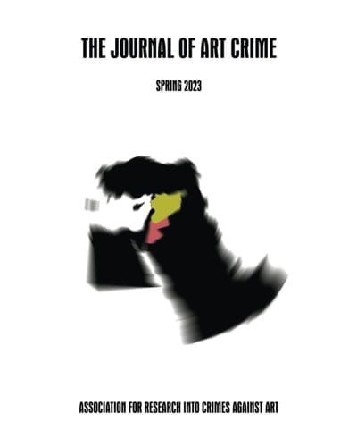 The Journal of Art Crime: Spring/Summer 2023 - Middle East Special Edition