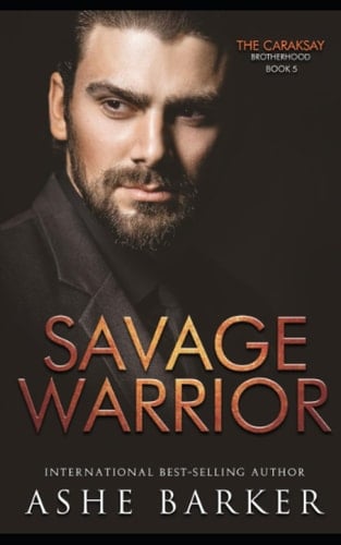 Savage Warrior The Caraksay Brotherhood: Book 5