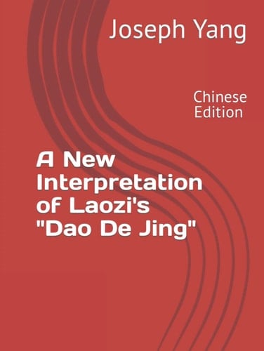 A new interpretation of Laozi's "Dao de jing"