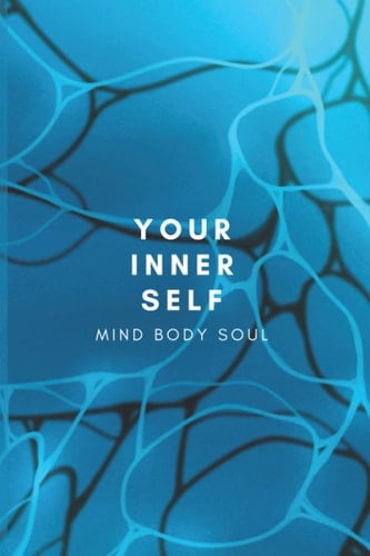 Your Inner Self - Mind Body Soul: Mind Body Soul - Self Help Journal, Ocean Theme