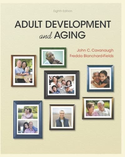 Adult Development and Aging, 8th Edition (Cengage Learning), Paperback