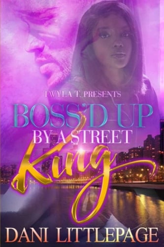 Boss'd Up By A Street King