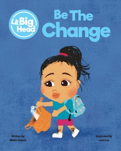 Lil Big Head Be The Change