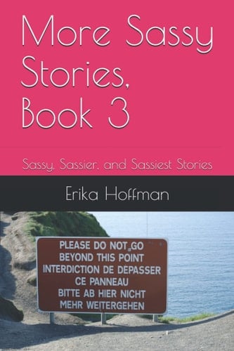 More Sassy Stories, Book 3: Sassy, Sassier, and Sassiest Stories