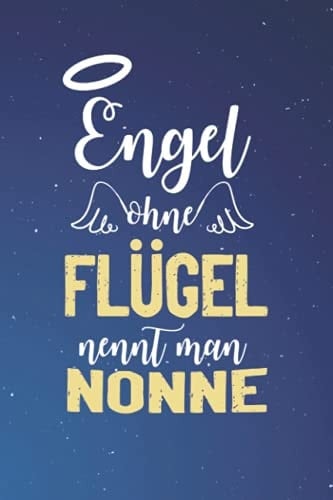 Engel Ohne Flügel Nennt Man Nonne: A5 Punkteraster • Notebook • Notizbuch • Taschenbuch • Journal • Tagebuch - Ein lustiges Geschenk für Freunde oder ... und die beste Nonne der Welt (German Edition)