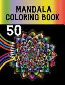 50 Mandala Coloring Book Mandala Coloring Pages And Happiness, Stress Relief and Relaxation.