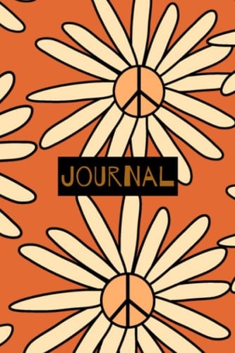 Journal: Peace Journal, Retro Journal, Journal Journal, Lined Journal, Flower Journal, Peace Sign, Diary, Notebook, Flower Notebook