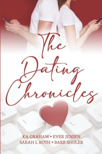 The Dating Chronicles: A Short Story Collection