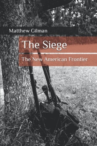 The Siege: The New American Frontier