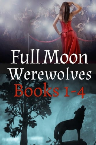 Full Moon Werewolves: Books 1-4