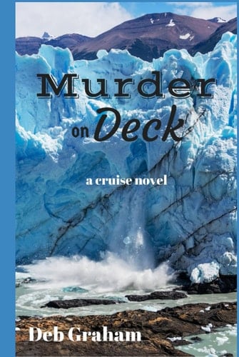 Murder On Deck: a cruise novel (Jerria Danson Mysteries Series)