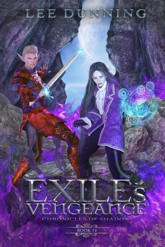 Exile's Vengeance: An Epic Fantasy Adventure (The Chronicles of Shadow, Book 4)