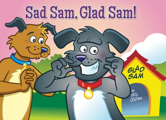Sad Sam, Glad Sam!